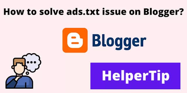 Read more about the article How to solve ads.txt issue on Blogger?